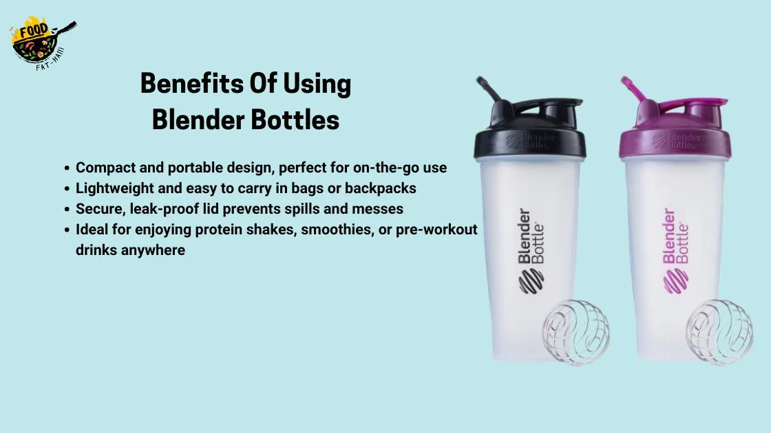 Benefits Of Using Blender Bottles