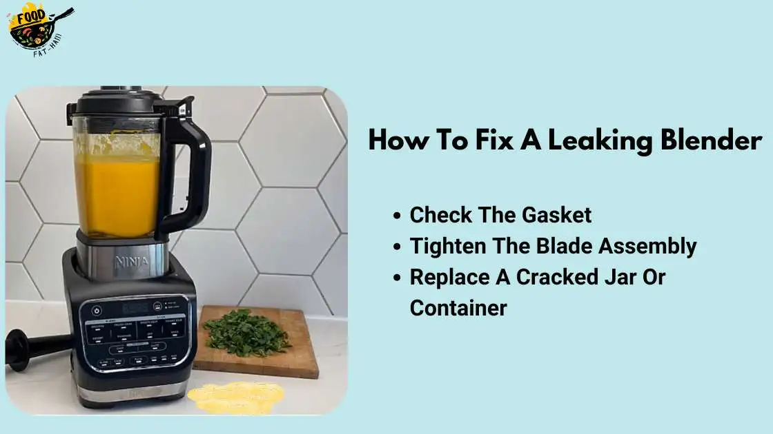 How To Fix A Leaking Blender