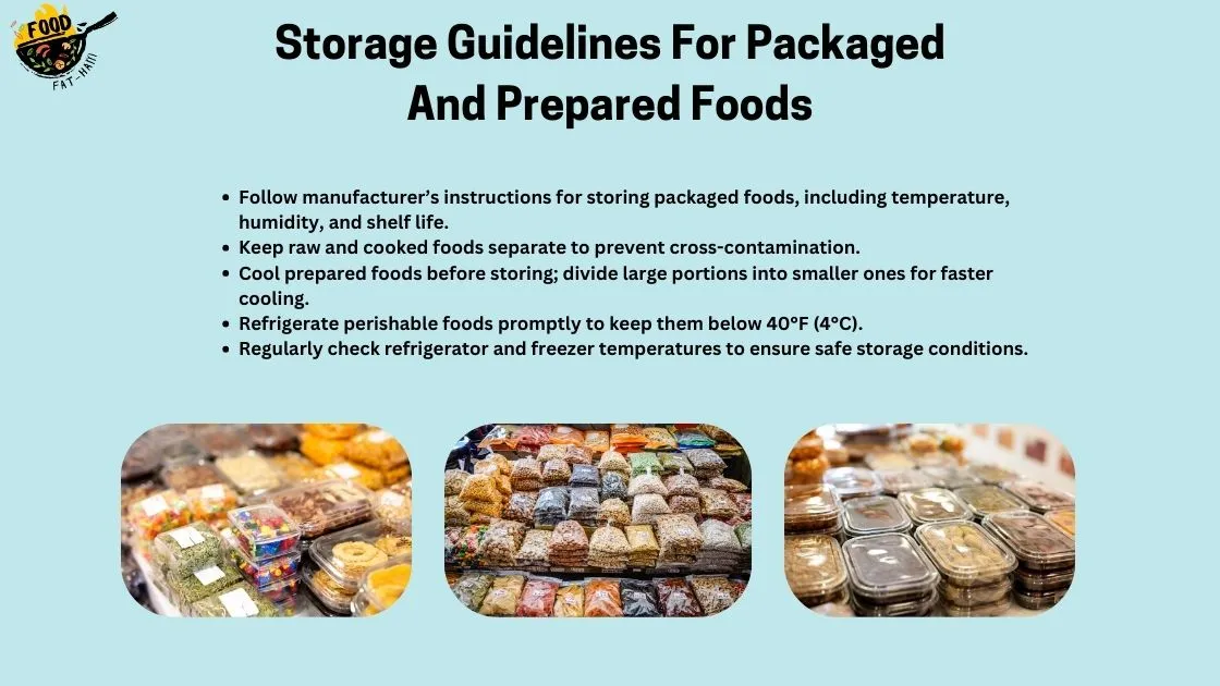 Storage Guidelines For Packaged And Prepared Foods