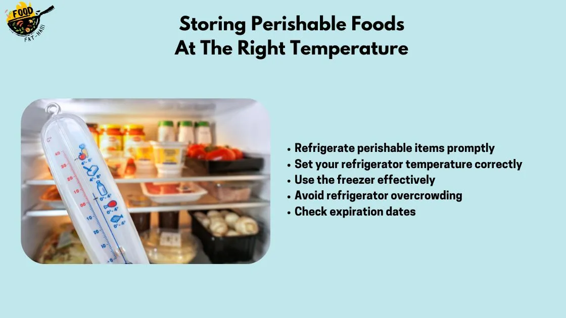 Storing Perishable Foods At The Right Temperature