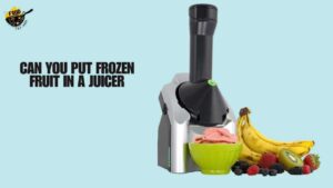 Can You Put Frozen Fruit in a Juicer