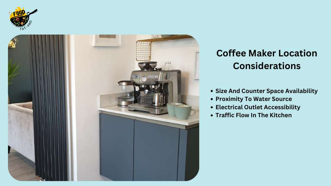 Coffee Maker Location Considerations