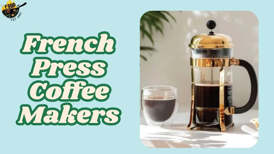 French Press Coffee Makers