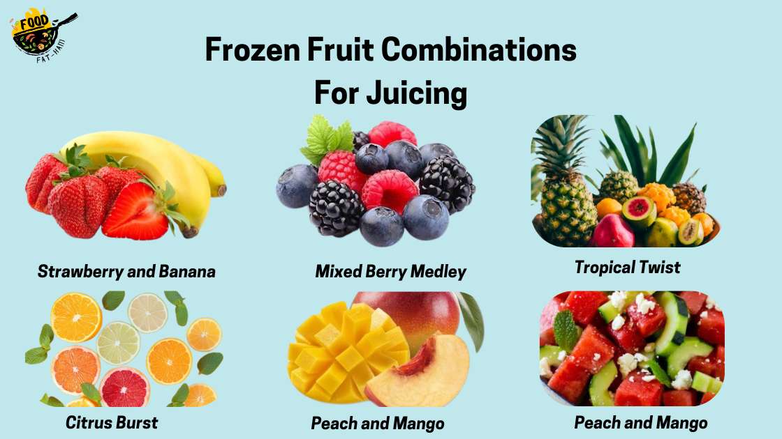 Frozen Fruit Combinations For Juicing