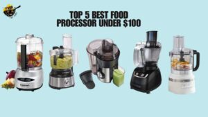 Top 5 Best Food Processor under $100